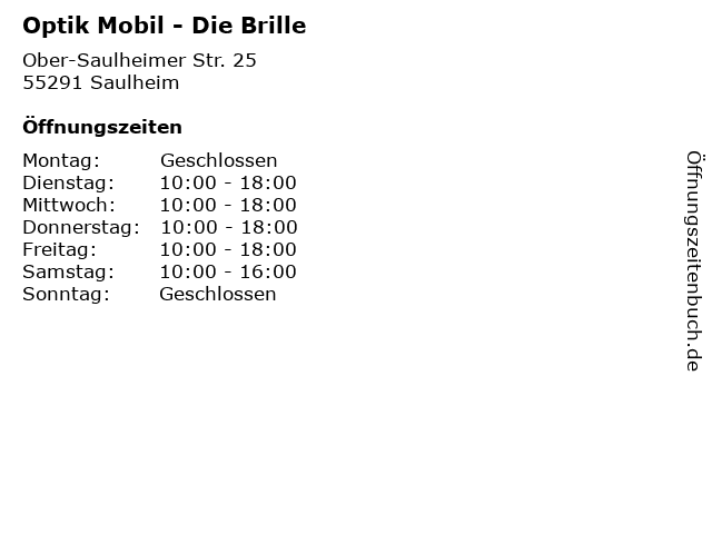 Optik Mobil - Die Brille in Saulheim: Adresse und Öffnungszeiten