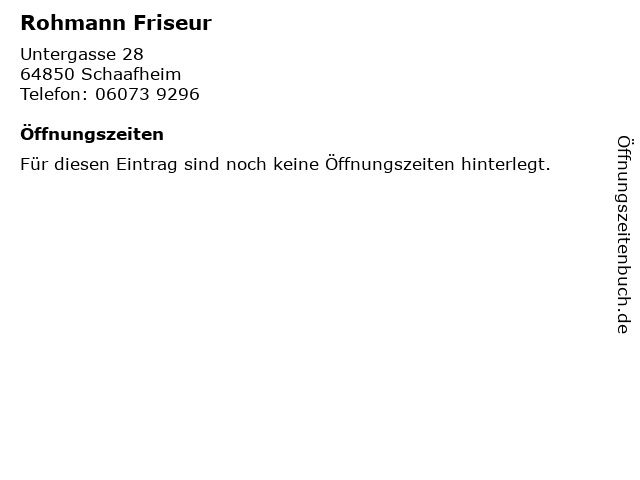 Rohmann Friseur in Schaafheim: Adresse und Öffnungszeiten