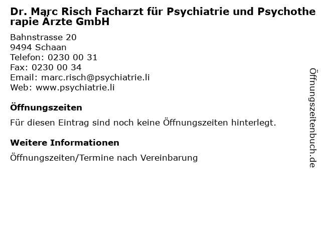 Dr. Marc Risch Facharzt für Psychiatrie und Psychotherapie Ärzte GmbH in Schaan: Adresse und Öffnungszeiten