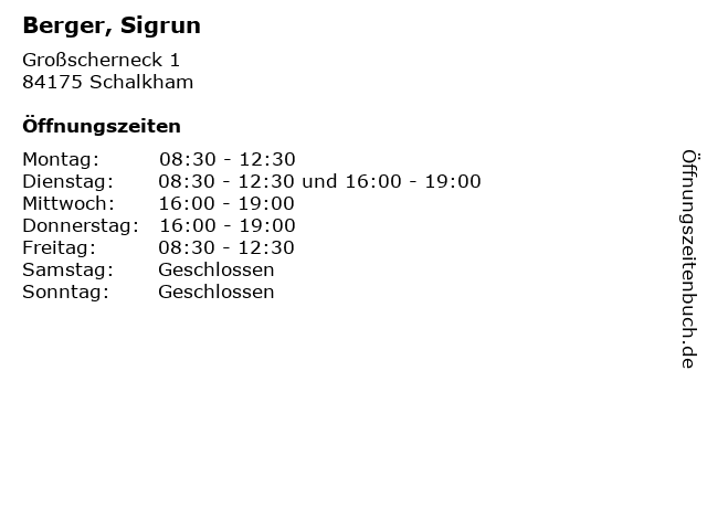 Berger, Sigrun in Schalkham: Adresse und Öffnungszeiten