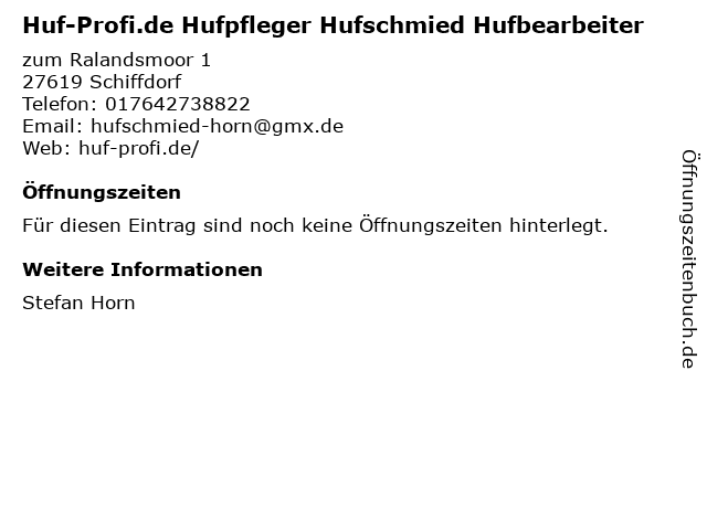 Huf-Profi.de Hufpfleger Hufschmied Hufbearbeiter in Schiffdorf: Adresse und Öffnungszeiten