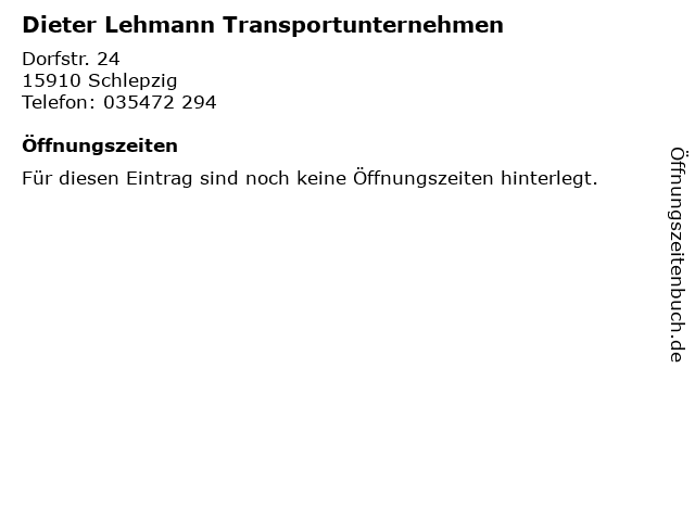 Dieter Lehmann Transportunternehmen in Schlepzig: Adresse und Öffnungszeiten