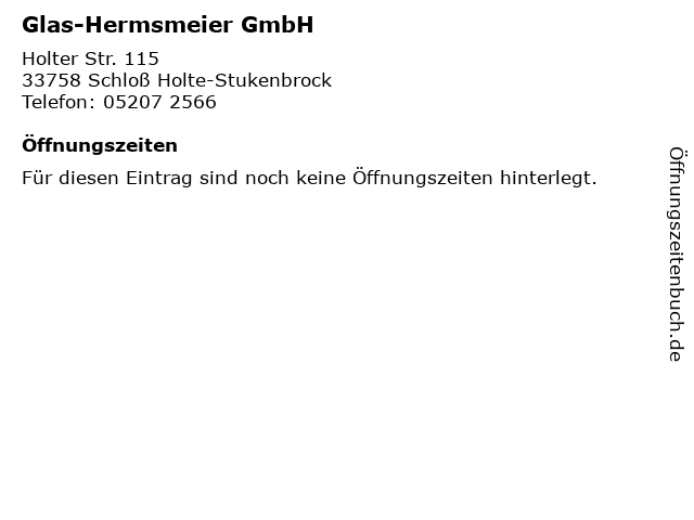 ᐅ Öffnungszeiten „GlasHermsmeier GmbH“ Holter Str. 115