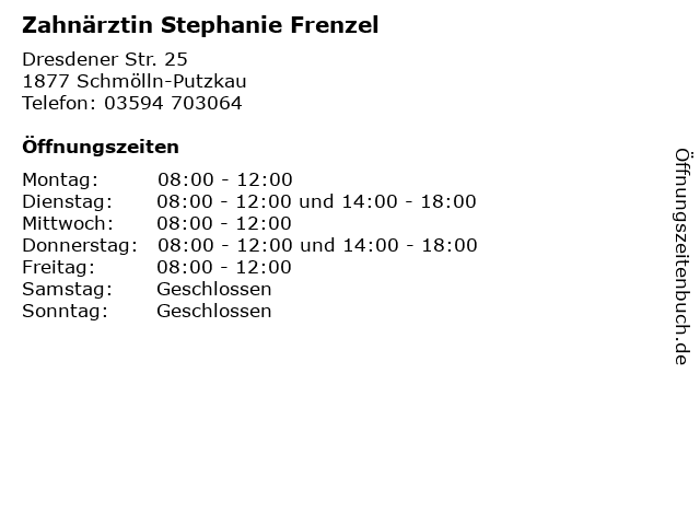 Zahnärztin Stephanie Frenzel in Schmölln-Putzkau: Adresse und Öffnungszeiten