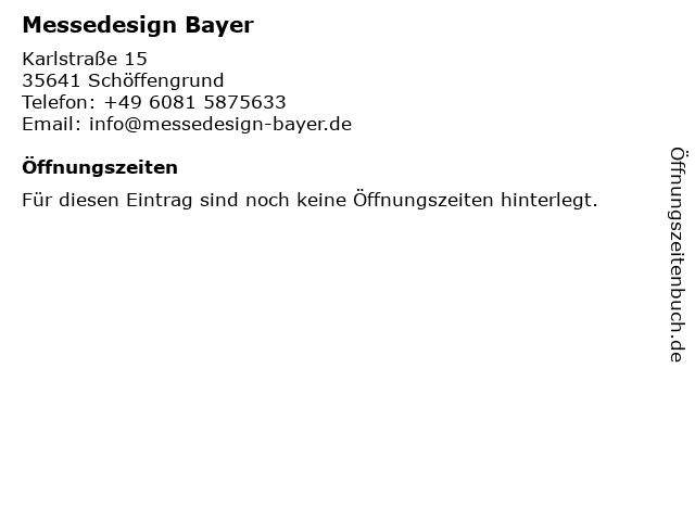 Messedesign Bayer in Schöffengrund: Adresse und Öffnungszeiten