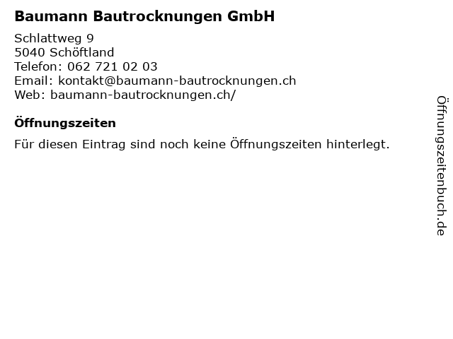 Baumann Bautrocknungen GmbH in Schöftland: Adresse und Öffnungszeiten