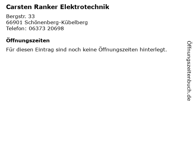 Carsten Ranker Elektrotechnik in Schönenberg-Kübelberg: Adresse und Öffnungszeiten