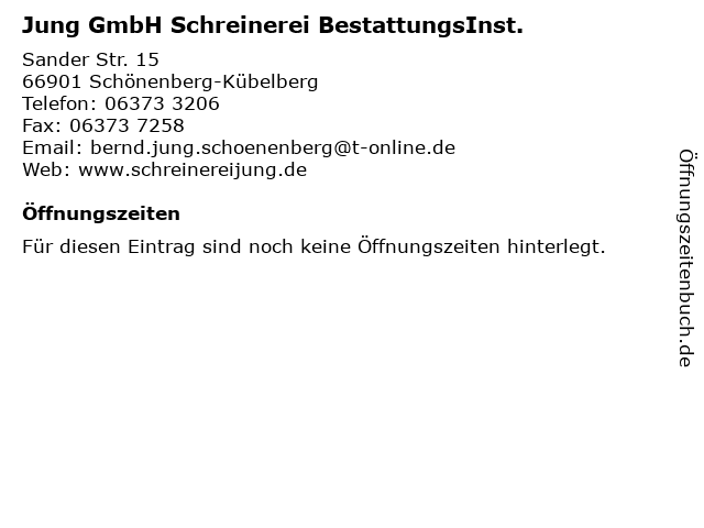 Jung GmbH Schreinerei BestattungsInst. in Schönenberg-Kübelberg: Adresse und Öffnungszeiten