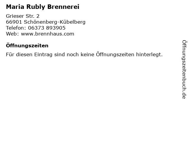 Maria Rubly Brennerei in Schönenberg-Kübelberg: Adresse und Öffnungszeiten