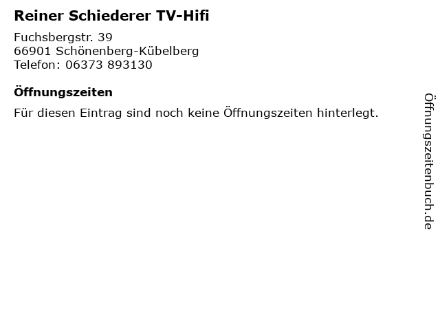Reiner Schiederer TV-Hifi in Schönenberg-Kübelberg: Adresse und Öffnungszeiten