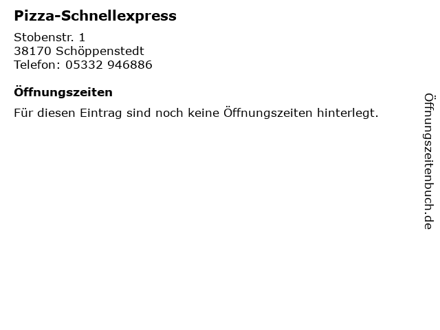 ᐅ Offnungszeiten Pizza Schnellexpress Stobenstr 1 In