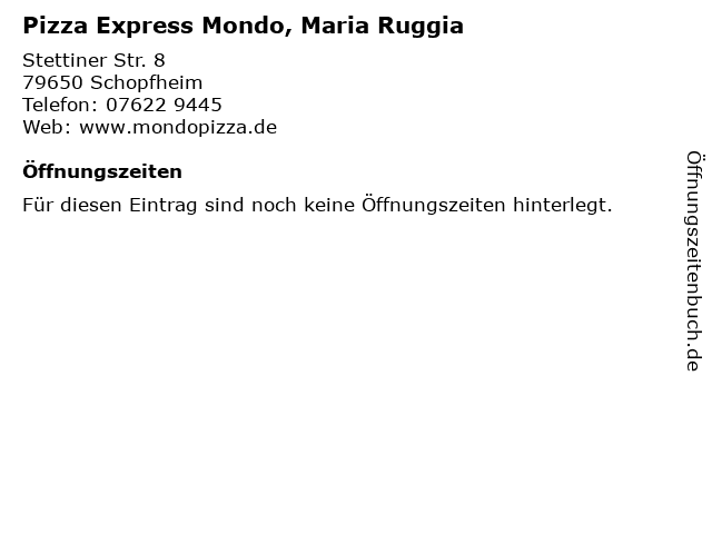Pizza Express Mondo, Maria Ruggia in Schopfheim: Adresse und Öffnungszeiten