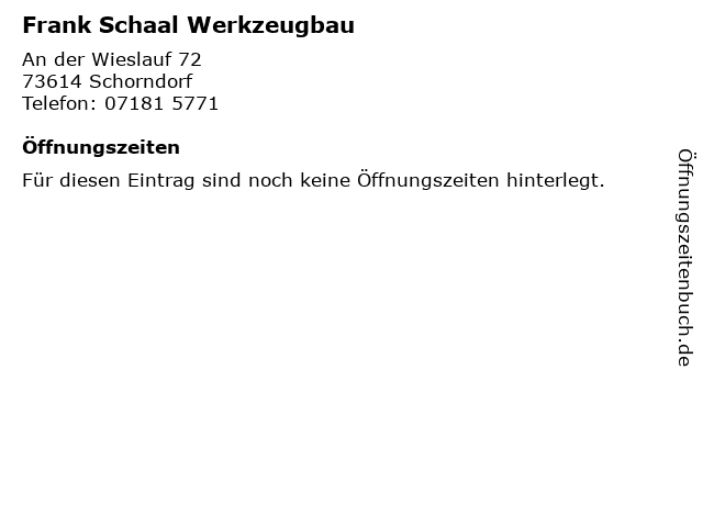 Frank Schaal Werkzeugbau in Schorndorf: Adresse und Öffnungszeiten
