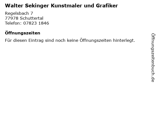 Walter Sekinger Kunstmaler und Grafiker in Schuttertal: Adresse und Öffnungszeiten