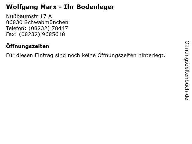 Wolfgang Marx - Ihr Bodenleger in Schwabmünchen: Adresse und Öffnungszeiten