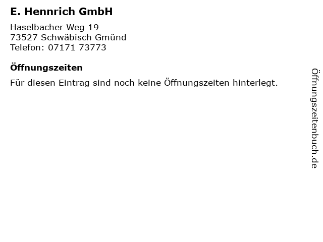 E. Hennrich GmbH in Schwäbisch Gmünd: Adresse und Öffnungszeiten