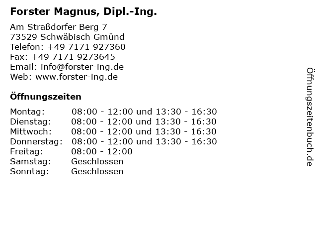 Forster Magnus, Dipl.-Ing. in Schwäbisch Gmünd: Adresse und Öffnungszeiten