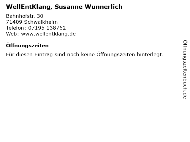 WellEntKlang, Susanne Wunnerlich in Schwaikheim: Adresse und Öffnungszeiten