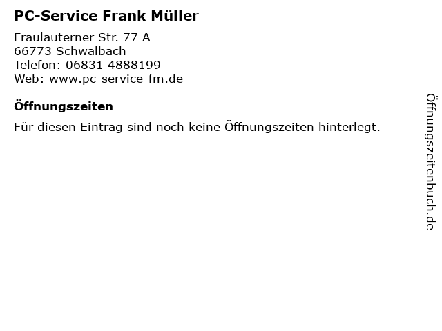 PC-Service Frank Müller in Schwalbach: Adresse und Öffnungszeiten