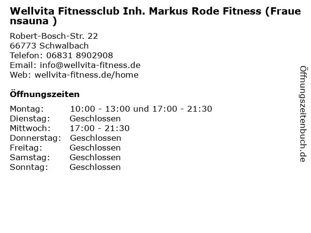 Wellvita Fitnessclub Inh. Markus Rode Fitness (Frauensauna ) in Schwalbach: Adresse und Öffnungszeiten
