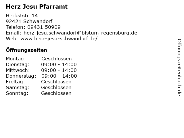 Herz Jesu Pfarramt in Schwandorf: Adresse und Öffnungszeiten