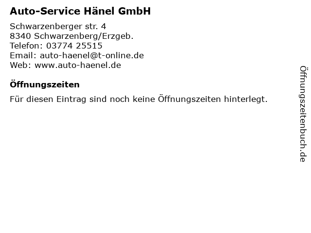 Auto-Service Hänel GmbH in Schwarzenberg/Erzgeb.: Adresse und Öffnungszeiten
