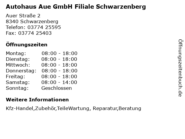 Autohaus Aue GmbH Filiale Schwarzenberg in Schwarzenberg: Adresse und Öffnungszeiten