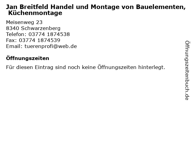 Jan Breitfeld Handel und Montage von Bauelementen, Küchenmontage in Schwarzenberg: Adresse und Öffnungszeiten