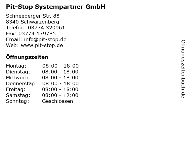 Pit-Stop Systempartner GmbH in Schwarzenberg: Adresse und Öffnungszeiten