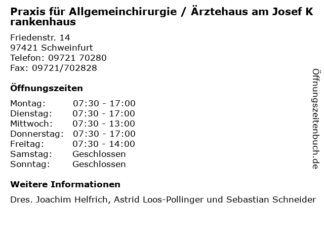 Praxis für Allgemeinchirurgie / Ärztehaus am Josef Krankenhaus in Schweinfurt: Adresse und Öffnungszeiten