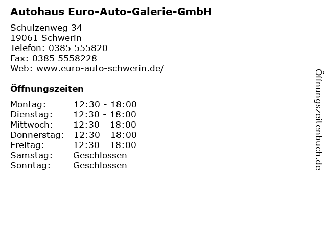 Autohaus Euro-Auto-Galerie-GmbH in Schwerin: Adresse und Öffnungszeiten