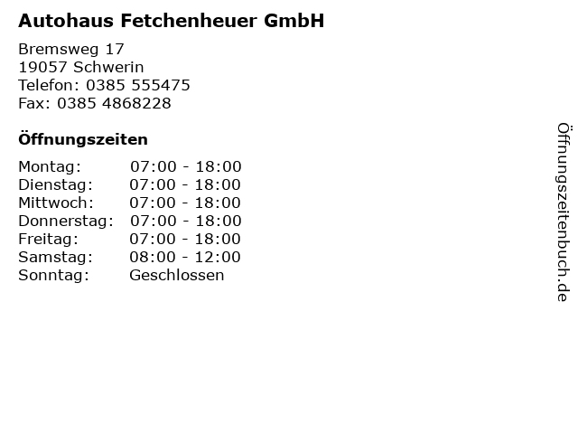 Autohaus Fetchenheuer GmbH in Schwerin: Adresse und Öffnungszeiten