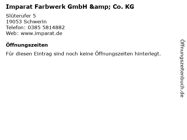 Imparat Farbwerk GmbH & Co. KG in Schwerin: Adresse und Öffnungszeiten