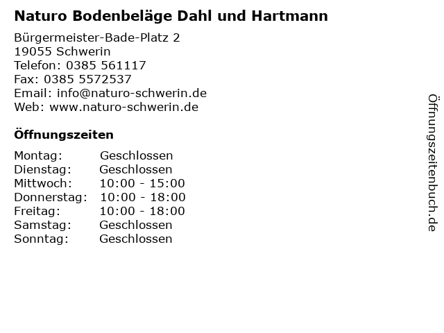 Naturo Bodenbeläge Dahl und Hartmann in Schwerin: Adresse und Öffnungszeiten