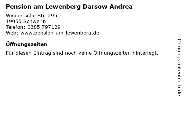 Pension am Lewenberg Darsow Andrea in Schwerin: Adresse und Öffnungszeiten
