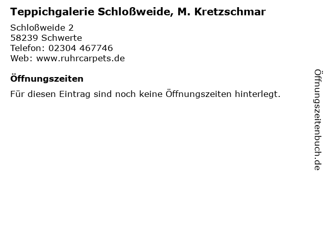 Teppichgalerie Schloßweide, M. Kretzschmar in Schwerte: Adresse und Öffnungszeiten