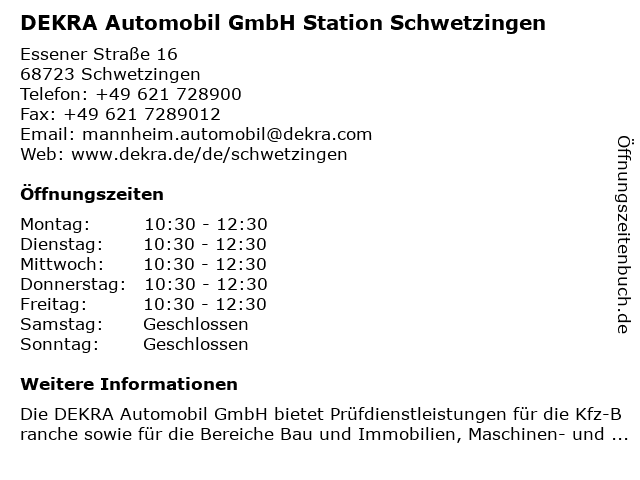 DEKRA Automobil GmbH Station Schwetzingen in Schwetzingen: Adresse und Öffnungszeiten
