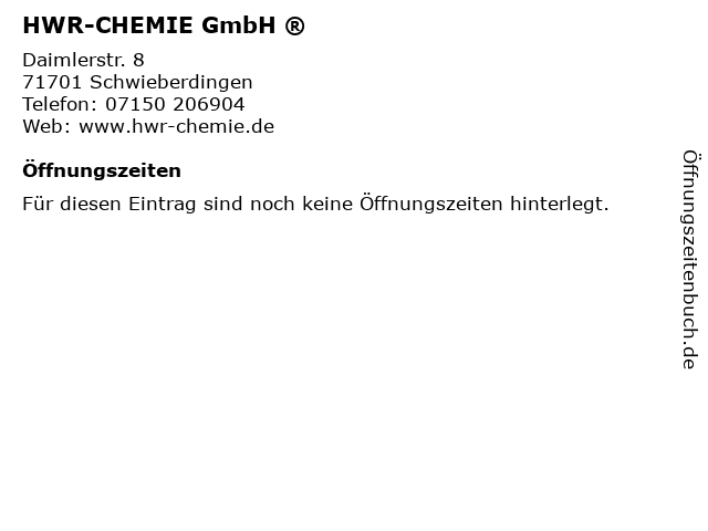 HWR-CHEMIE GmbH ® in Schwieberdingen: Adresse und Öffnungszeiten