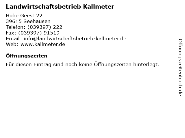 Landwirtschaftsbetrieb Kallmeter in Seehausen: Adresse und Öffnungszeiten