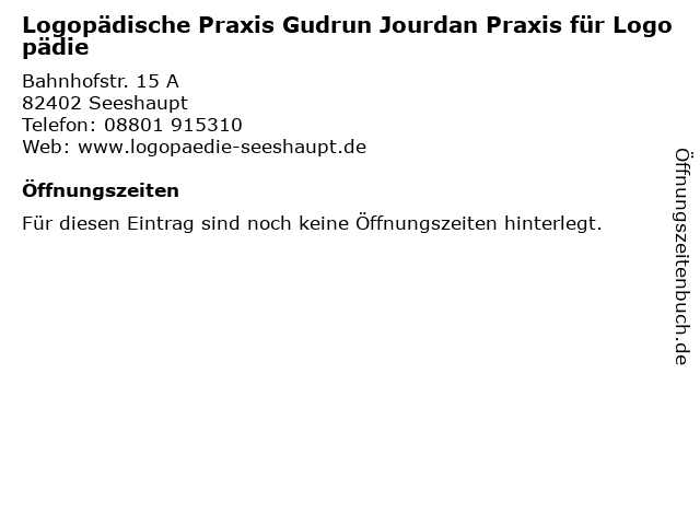 Logopädische Praxis Gudrun Jourdan Praxis für Logopädie in Seeshaupt: Adresse und Öffnungszeiten