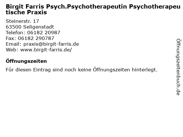 Birgit Farris Psych.Psychotherapeutin Psychotherapeutische Praxis in Seligenstadt: Adresse und Öffnungszeiten