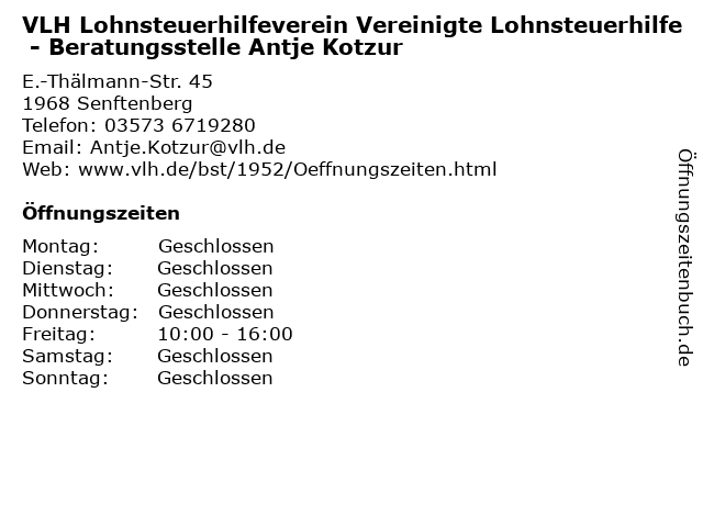 VLH Lohnsteuerhilfeverein Vereinigte Lohnsteuerhilfe - Beratungsstelle Antje Kotzur in Senftenberg: Adresse und Öffnungszeiten