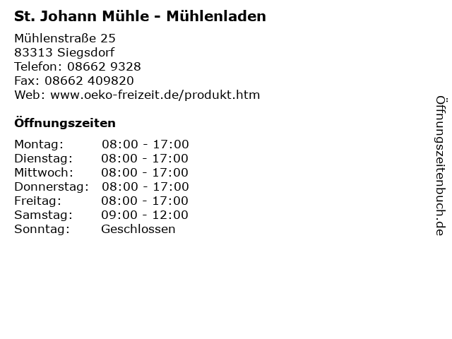 St. Johann Mühle - Mühlenladen in Siegsdorf: Adresse und Öffnungszeiten