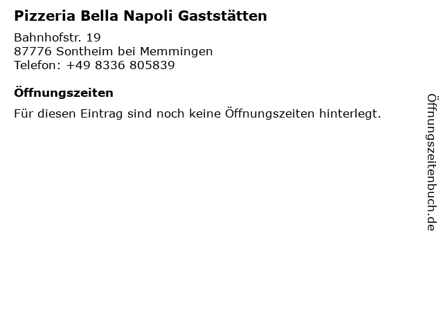 Pizzeria Bella Napoli Gaststätten in Sontheim bei Memmingen: Adresse und Öffnungszeiten