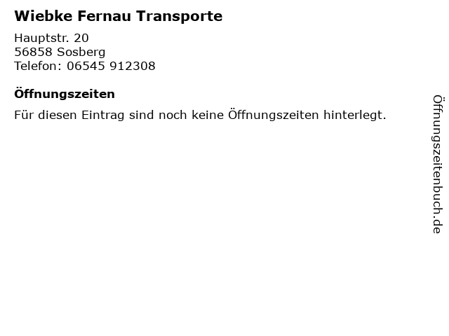 Wiebke Fernau Transporte in Sosberg: Adresse und Öffnungszeiten
