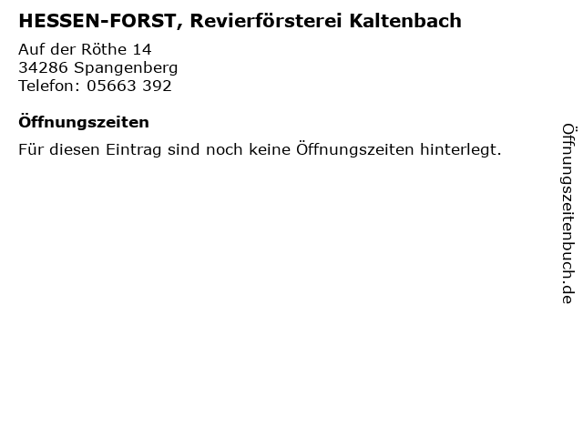 HESSEN-FORST, Revierförsterei Kaltenbach in Spangenberg: Adresse und Öffnungszeiten