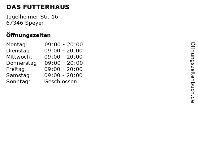DAS FUTTERHAUS in Speyer: Adresse und Öffnungszeiten