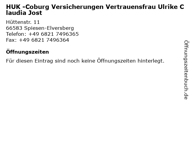 HUK -Coburg Versicherungen Vertrauensfrau Ulrike Claudia Jost in Spiesen-Elversberg: Adresse und Öffnungszeiten