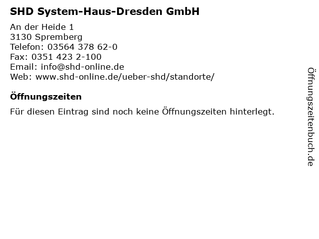 SHD System-Haus-Dresden GmbH in Spremberg: Adresse und Öffnungszeiten