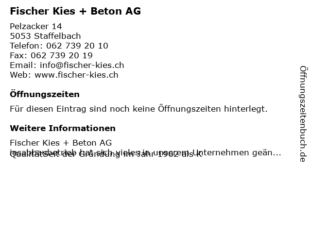 Fischer Kies + Beton AG in Staffelbach: Adresse und Öffnungszeiten